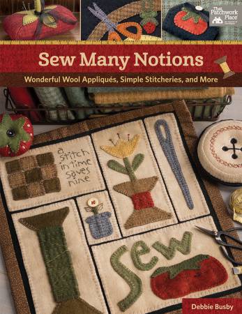 Sew Many Notions - Wool Applique Projects Book - Martingale - B1376T