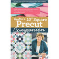 Quilter's 10 Square Precut Companion